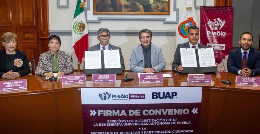 Firman Gobierno de la Ciudad y BUAP convenio para alfabetizar a poblanas y poblanos en zonas vulnerables