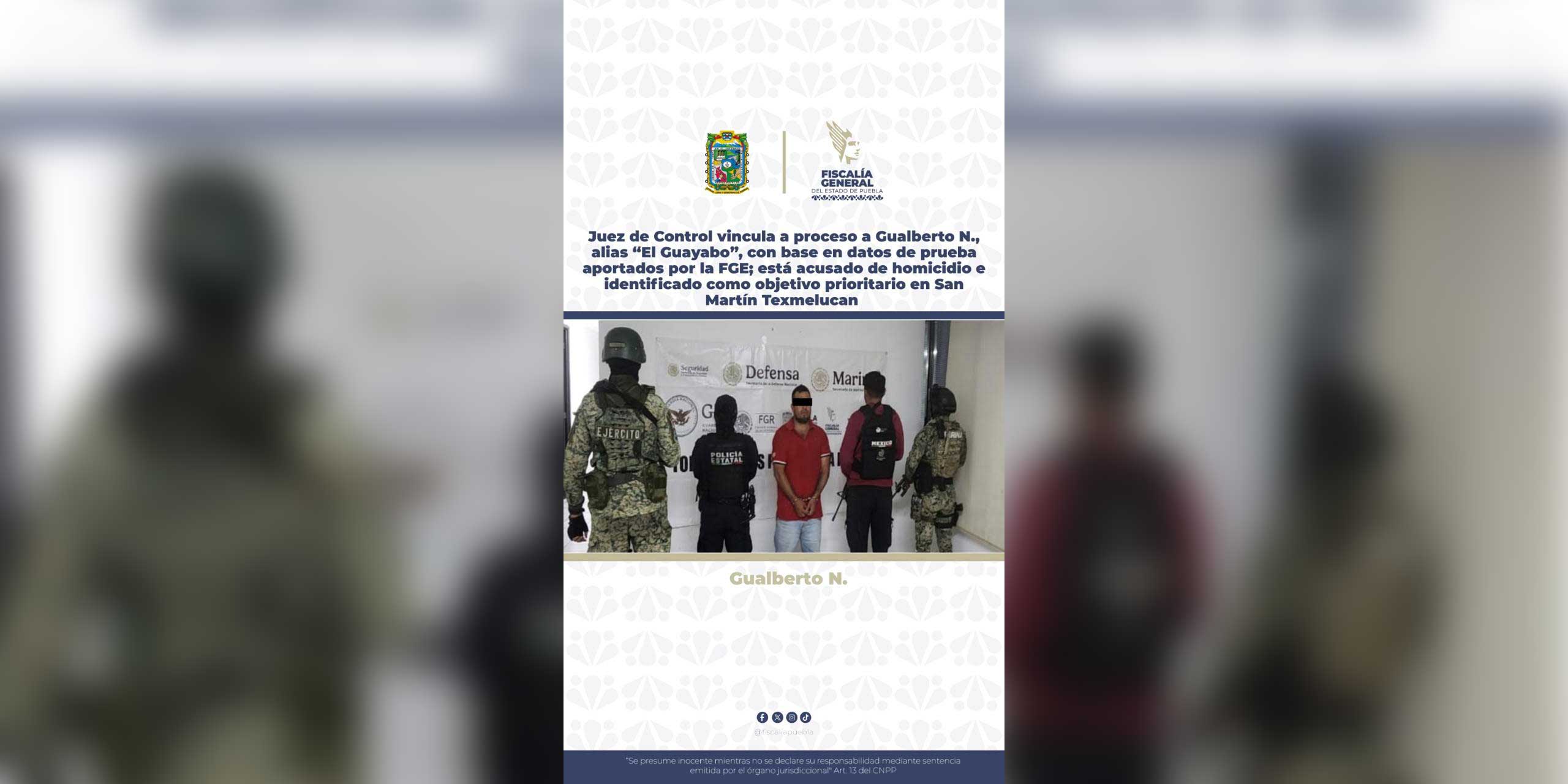 Juez de Control vincula a proceso a Gualberto N., alias “El Guayabo”, con base en datos de prueba aportados por la FGE; está acusado de homicidio e identificado como objetivo prioritario en San Martín Texmelucan