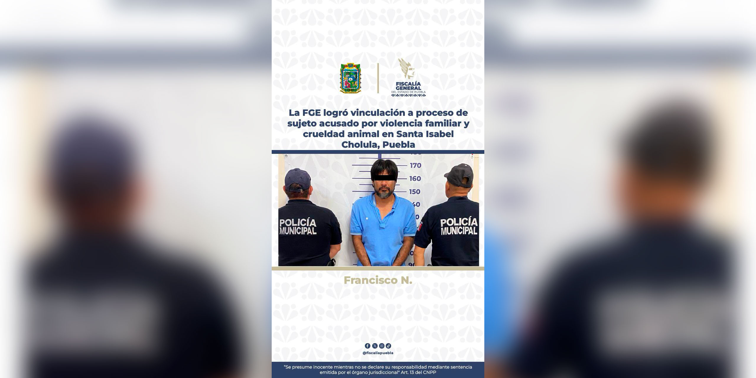 La FGE logró vinculación a proceso de sujeto acusado por violencia familiar y crueldad animal en Santa Isabel Cholula, Puebla