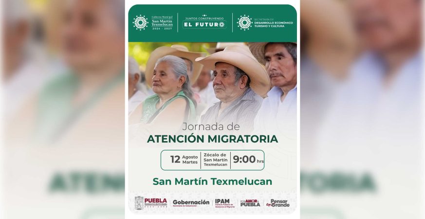 GOBIERNO DE TEXMELUCAN E IPAM REALIZARÁN JORNADA DE ATENCIÓN AL MIGRANTE