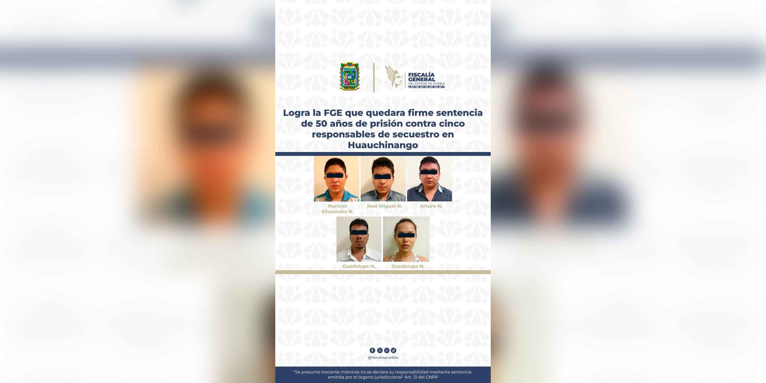Logra la FGE que quedara firme sentencia de 50 años de prisión contra cinco responsables de secuestro en Huauchinango