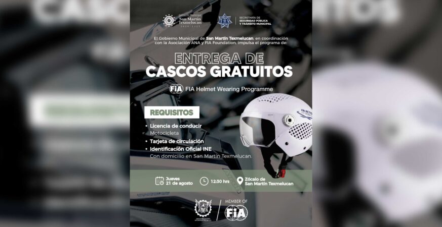 GOBIERNO DE TEXMELUCAN, ASOCIACIÓN ANA Y FIA FOUNDATION ENTREGARÁN CASCOS DE SEGURIDAD A TEXMELUQUENSES