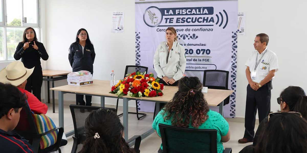 Arranca el programa “La Fiscalía te Escucha” en Centros Libres Casas Carmen Serdán de Huauchinango y Zacatlán