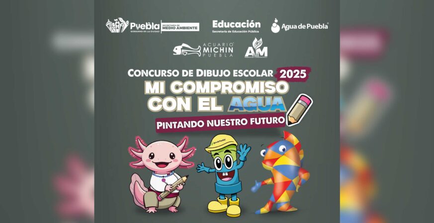 Agua de Puebla se suma al concurso infantil “Mi compromiso con el agua”
