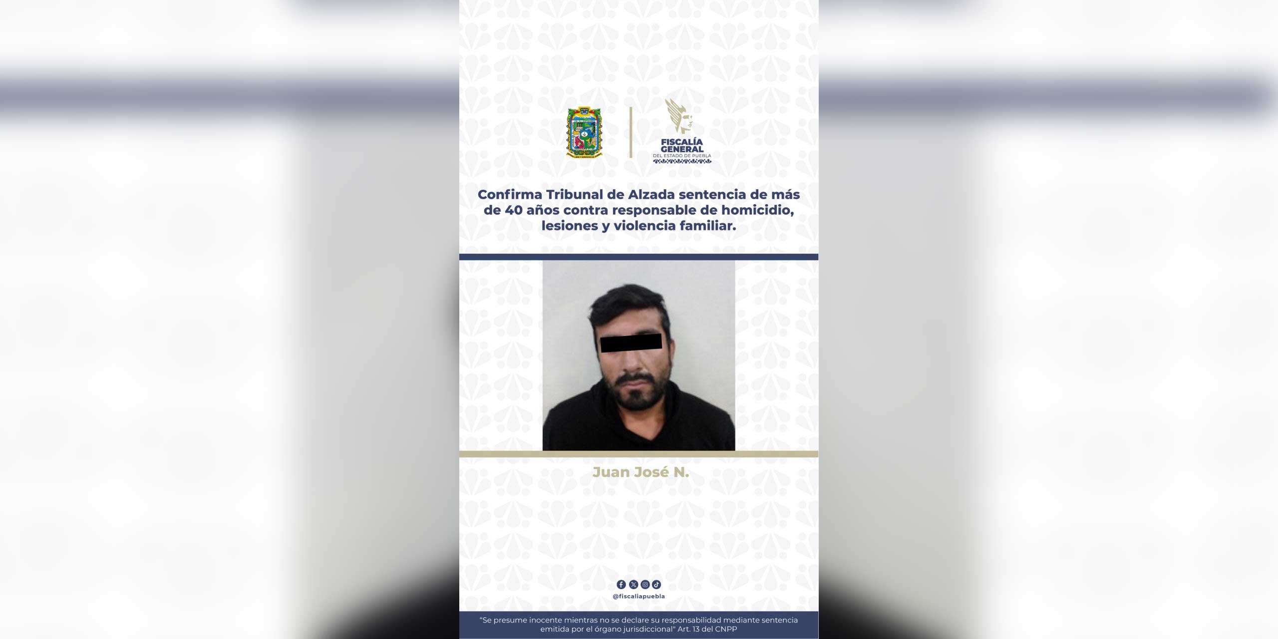 Confirma Tribunal de Alzada sentencia de más de 40 años contra responsable de homicidio, lesiones y violencia familiar