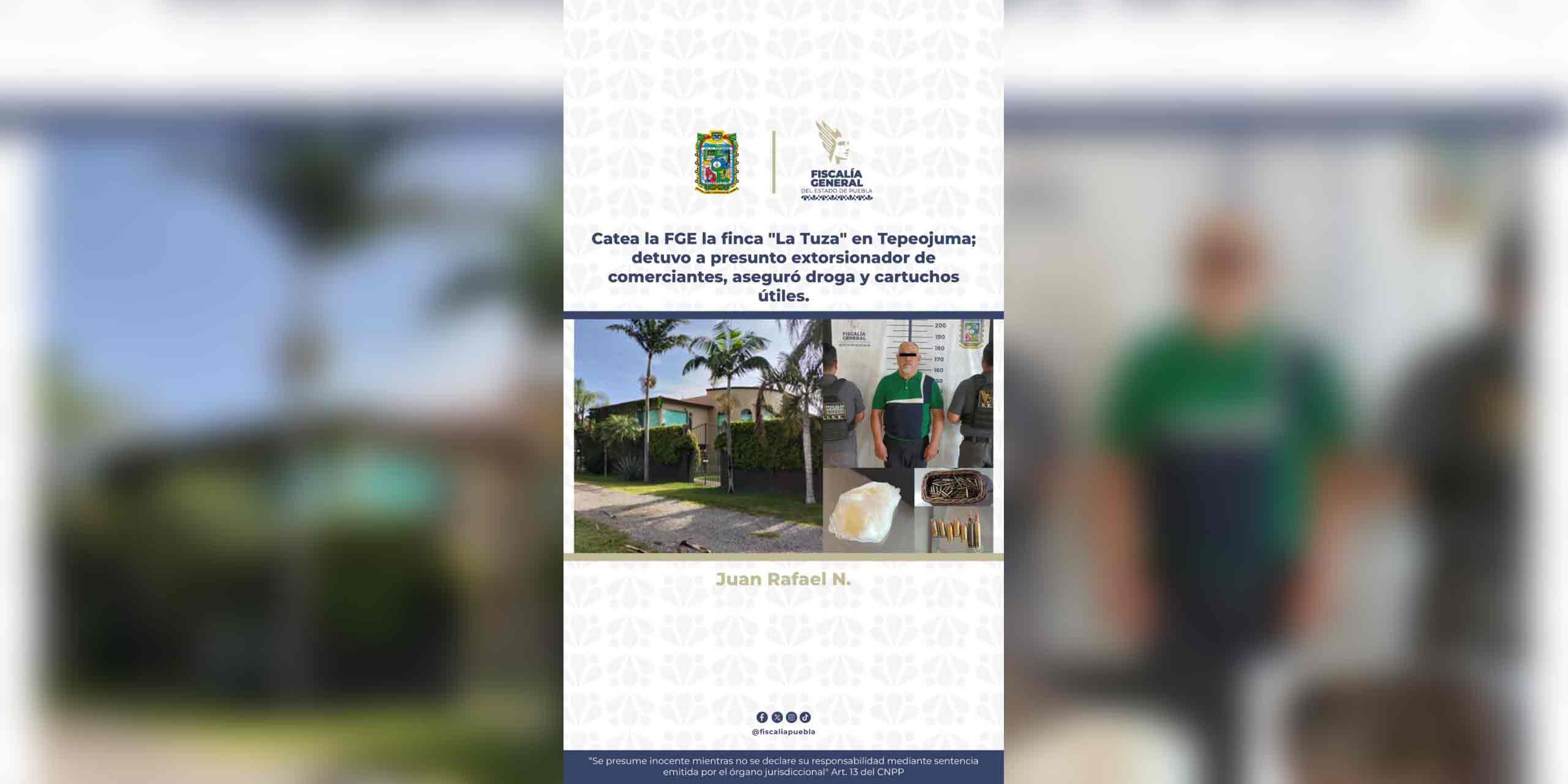 Catea la FGE la finca "La Tuza" en Tepeojuma; detuvo a presunto extorsionador de comerciantes, aseguró droga y cartuchos útiles