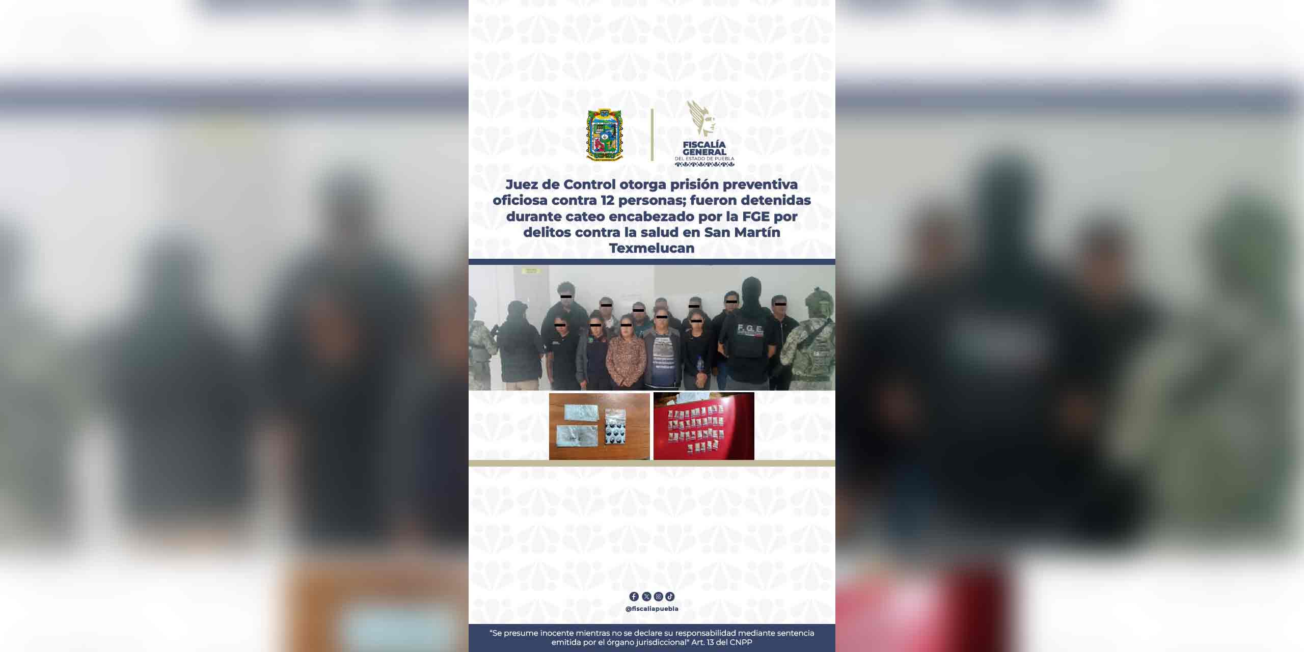 Juez de Control otorga prisión preventiva oficiosa contra 12 personas; fueron detenidas durante cateo encabezado por la FGE por delitos contra la salud en San Martín Texmelucan