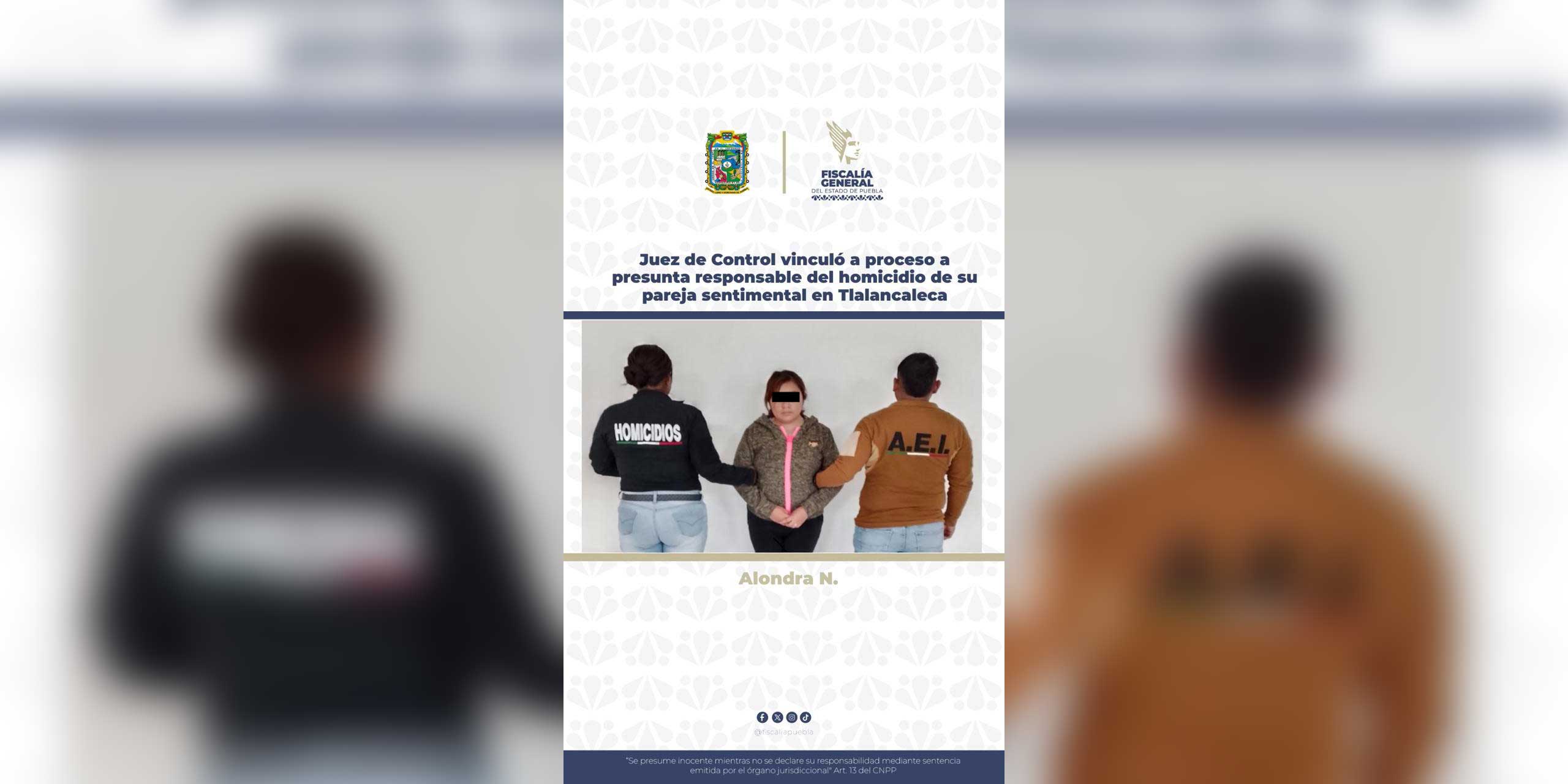 Juez de Control vinculó a proceso a presunta responsable del homicidio de su pareja sentimental en Tlalancaleca