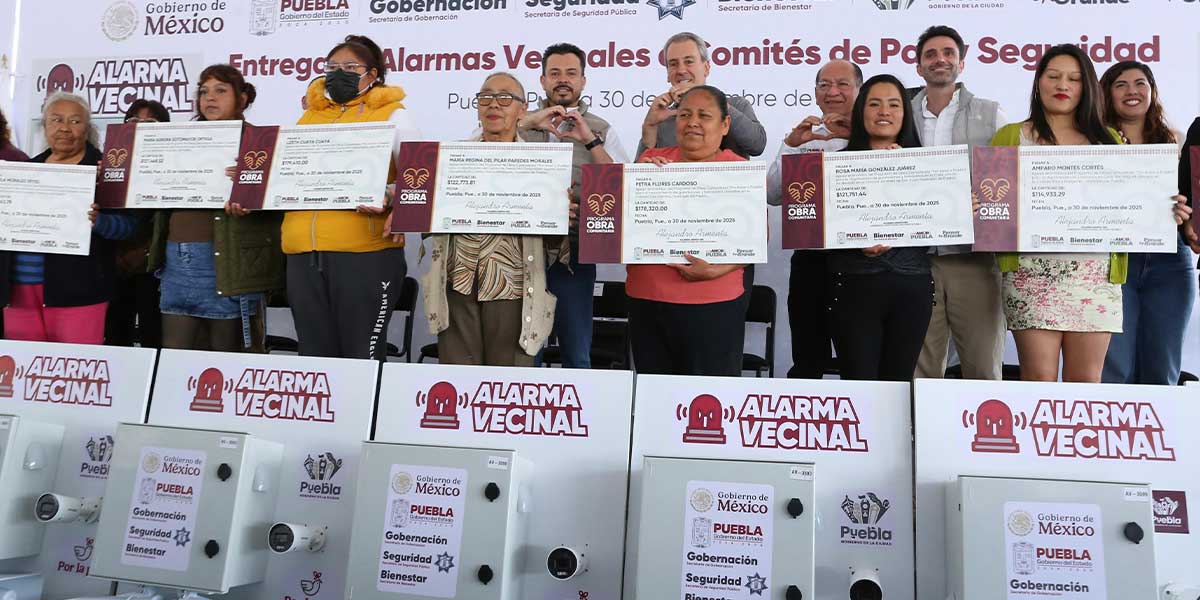 Con Alarmas Vecinales y Obra Comunitaria, gobierno estatal refuerza seguridad en Puebla capital