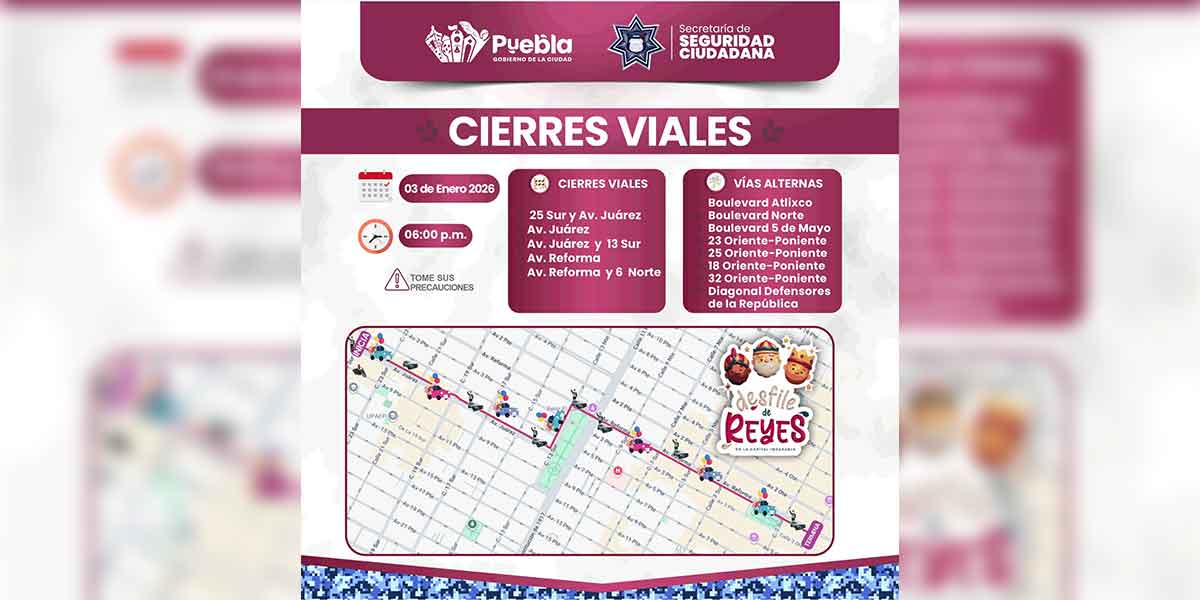 Implementará la SSC cierres viales por la realización del Desfile de Reyes de la Capital Imparable