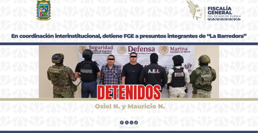 En coordinación interinstitucional, detiene FGE a presuntos integrantes de “La Barredora”