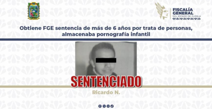 Obtiene FGE sentencia de más de 6 años por trata de personas, almacenaba pornografía infantil