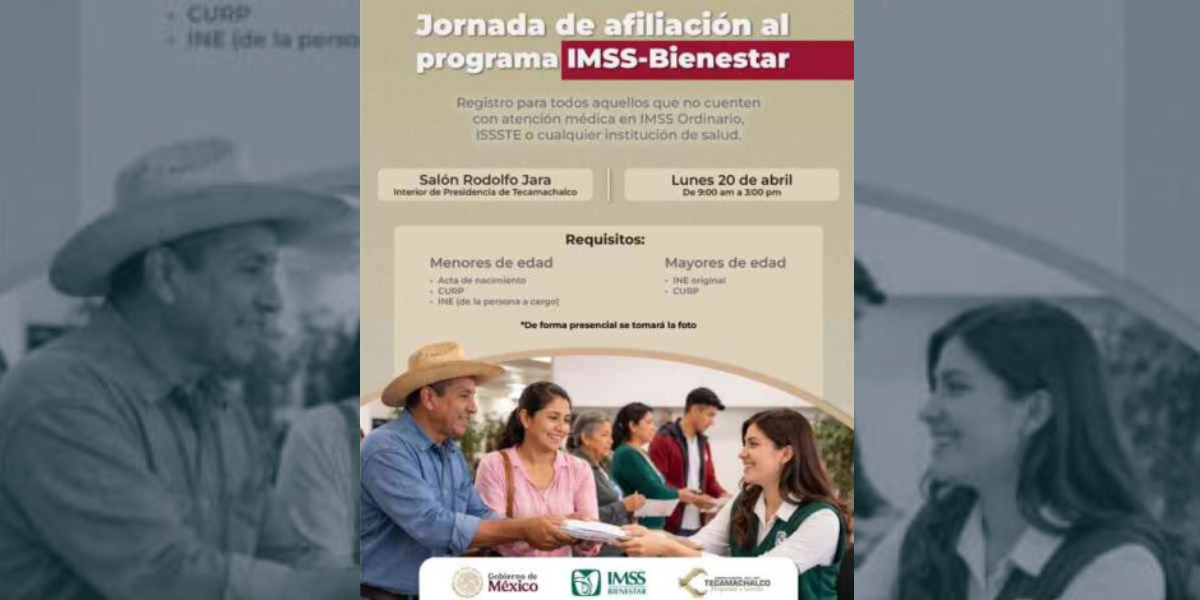 Tecamachalco anuncia jornada de afiliación al IMSS-Bienestar