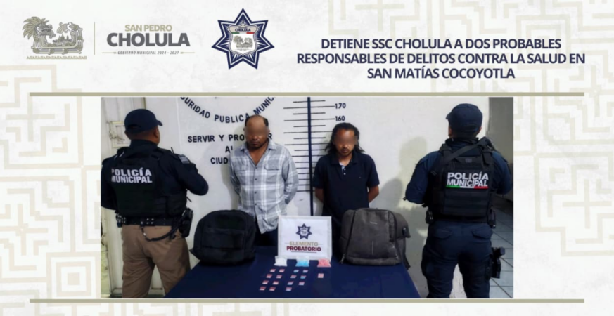 Detiene SSC Cholula a dos probables responsables de delitos contra la salud en San Matías Cocoyotla