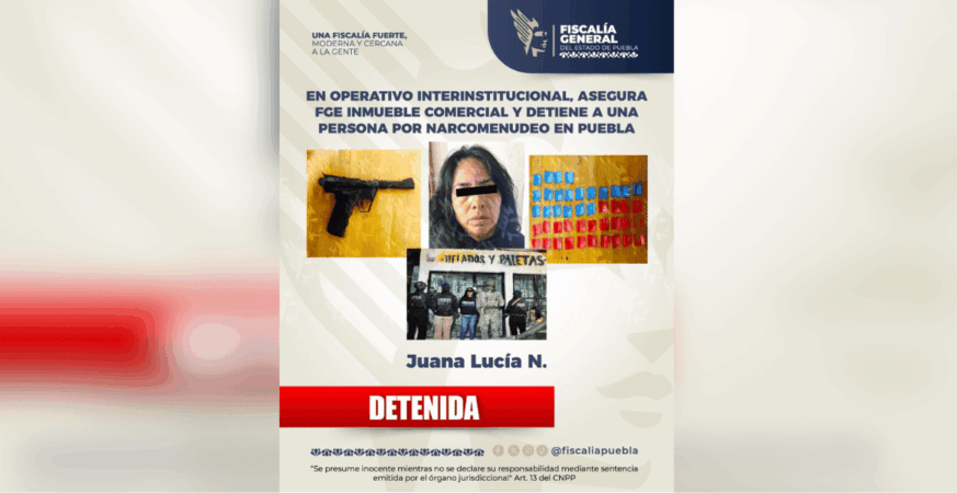En operativo interinstitucional, asegura FGE inmueble comercial y detiene a una persona por narcomenudeo en Puebla