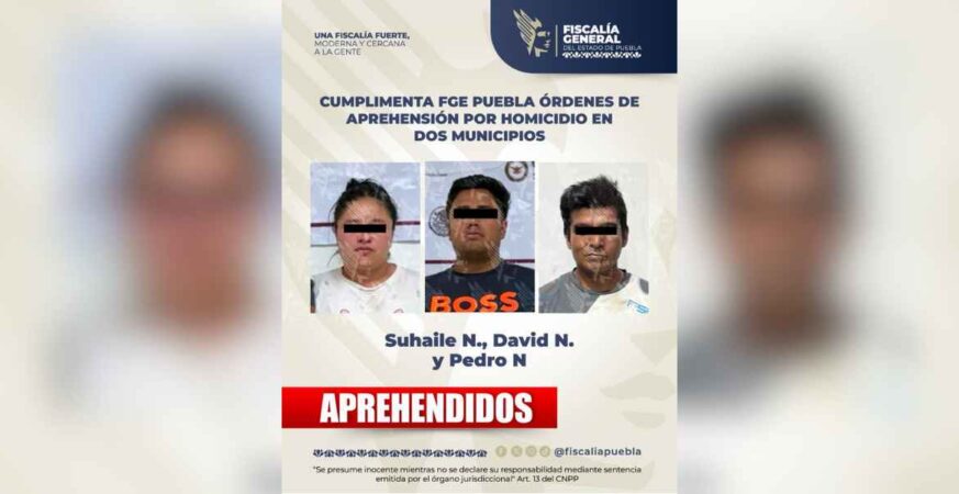 Cumplimenta FGE Puebla órdenes de aprehensión por homicidio en dos municipios